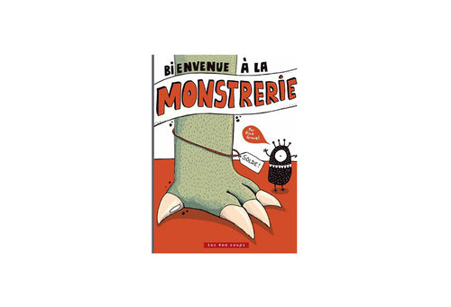 Bienvenue à la monstrerie - Elise Gravel